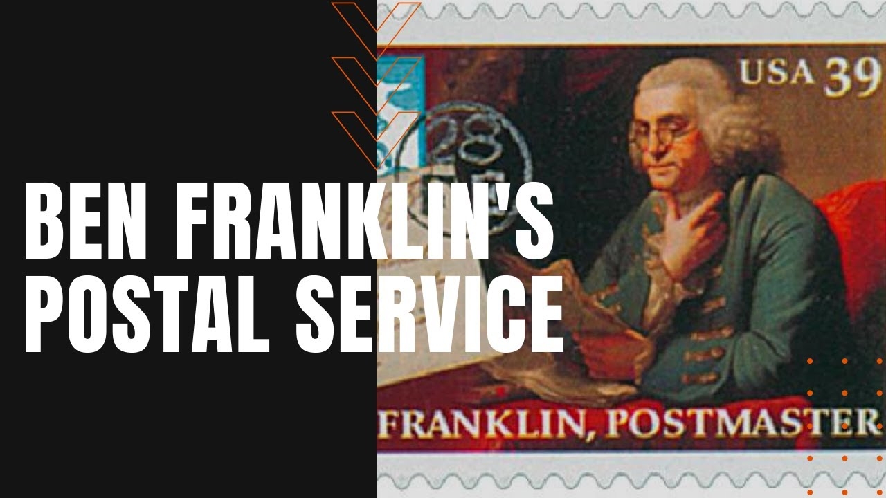 Ben Franklin s Postal Service Spawns An American Revolution YouTube
