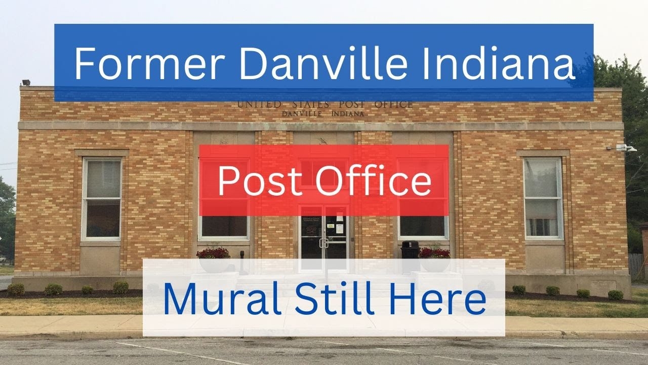 Danville Indiana Former Post Office Post Office Fans