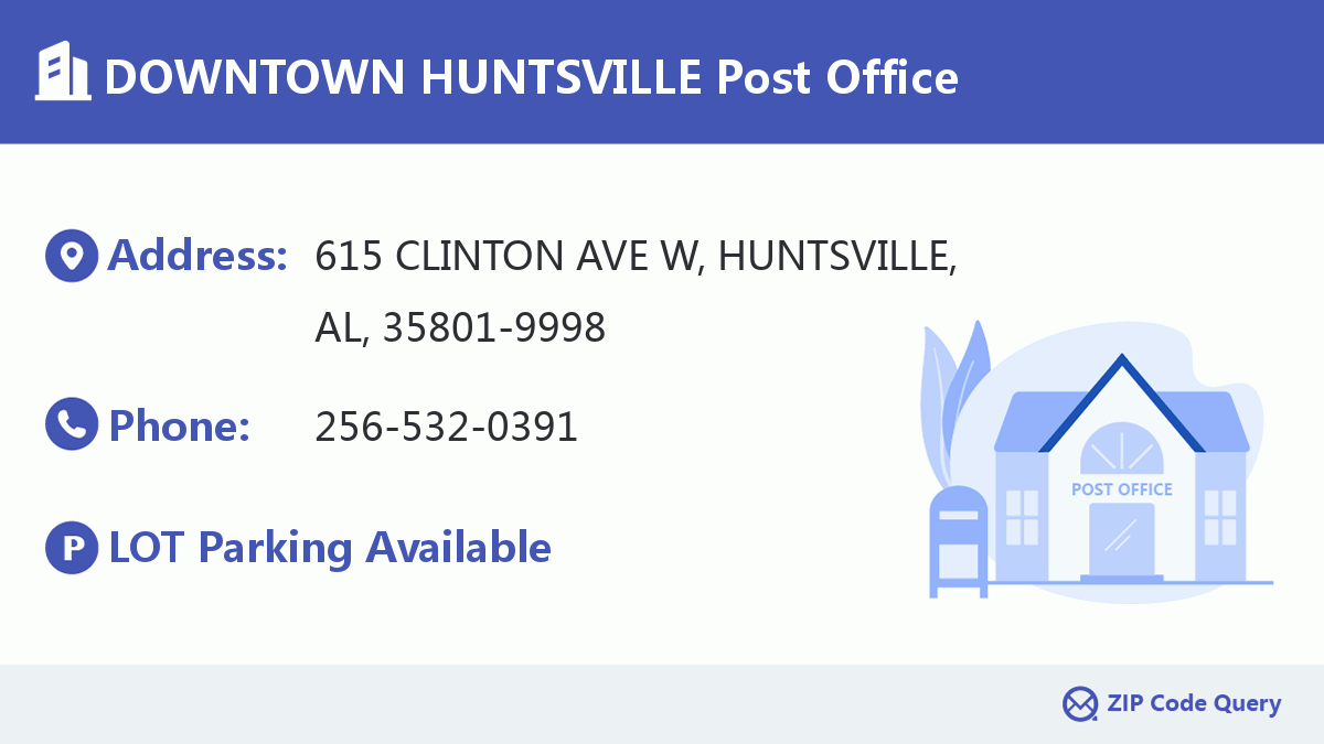 DOWNTOWN HUNTSVILLE Post Office Alabama United States ZIP Code 5 Plus 4 