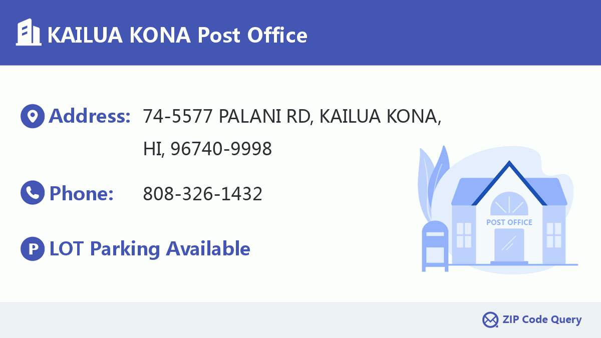 KAILUA KONA Post Office Hawaii United States ZIP Code 5 Plus 4 