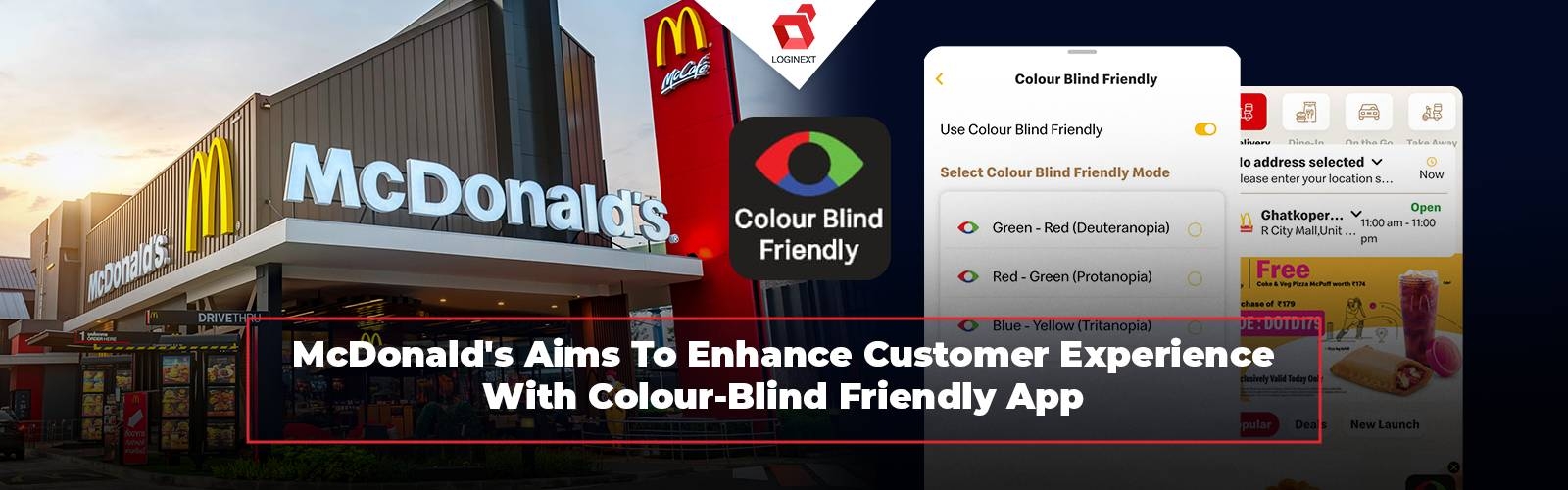 LogiNext Blog McDonald s Aims To Enhance Customer Experience With Color Blind Friendly App