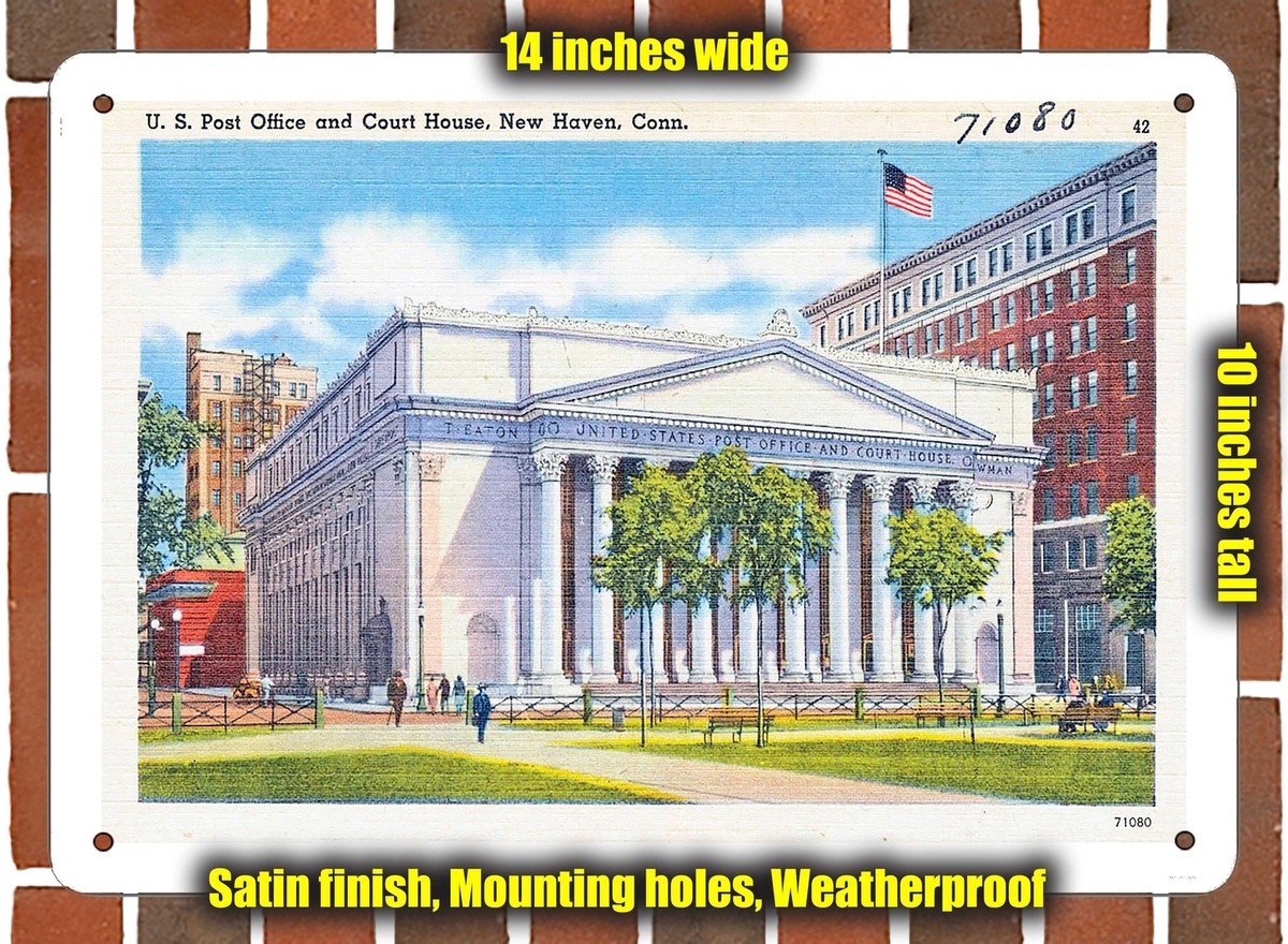 METAL SIGN Connecticut Postcard U S Post Office And Court House New Haven EBay