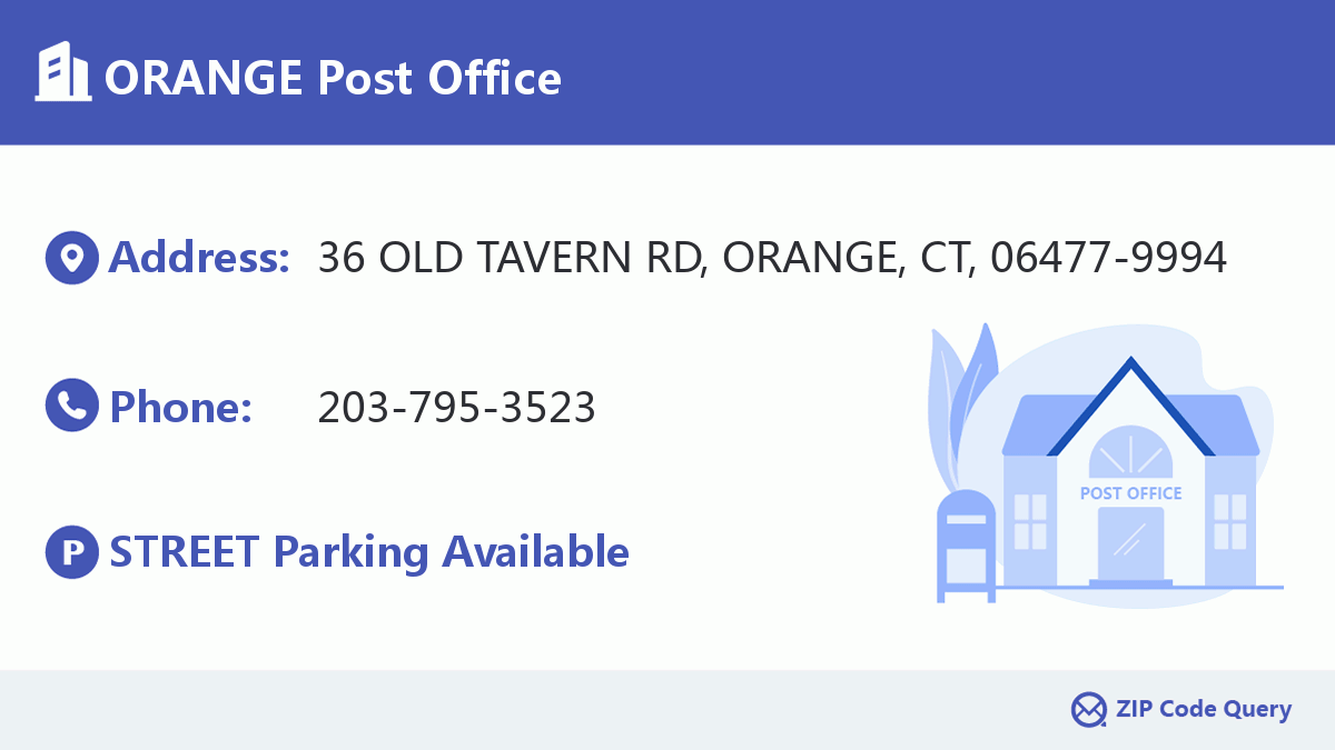 ORANGE Post Office Connecticut United States ZIP Code 5 Plus 4 