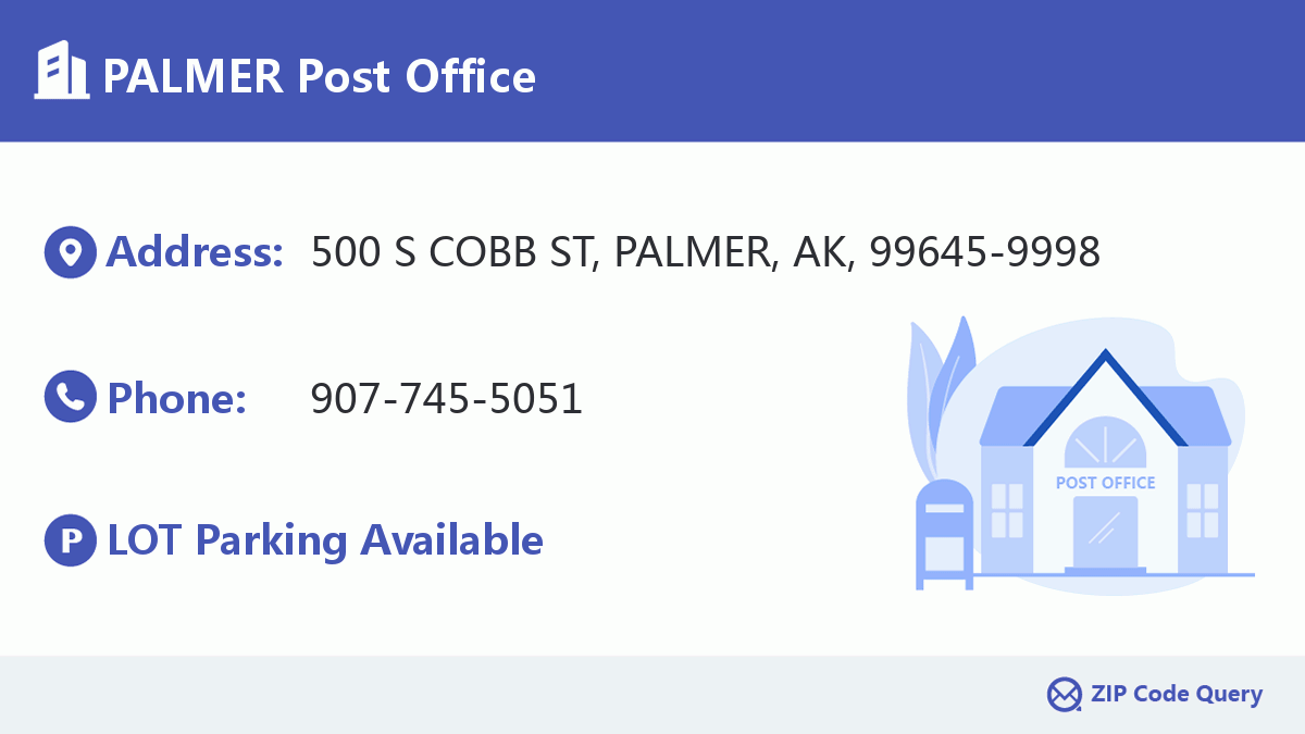 PALMER Post Office Alaska United States ZIP Code 5 Plus 4 