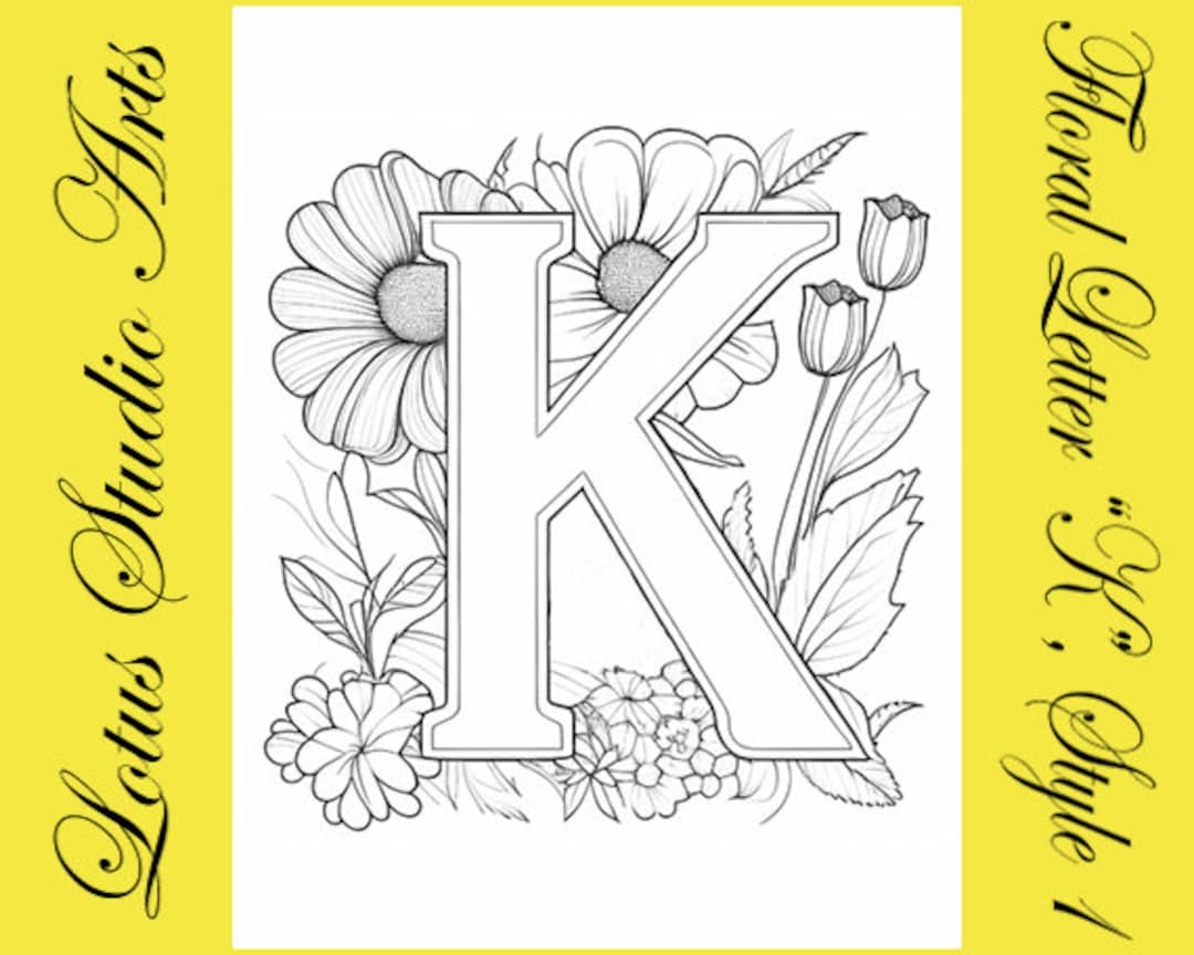 Floral Letter k Coloring Page Style 1 Downloadable Printable Alphabet Coloring Page For Adults And Teens Great For Craft Projects Etsy
